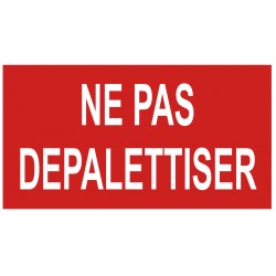 Etiquette ne pas dépalettiser
