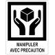 Etiquette manipuler avec precaution