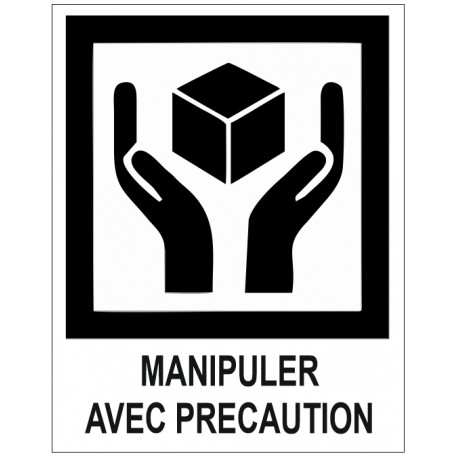 Etiquette manipuler avec precaution