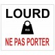 Etiquettes lourd ne pas porter