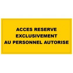 Panneau réservé au personnel autorisé