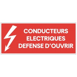 Panneau conducteurs électriques défense d'entrer