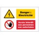 Panneau danger électrique accés interdit aux personnes non autorisées