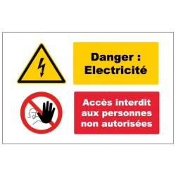 Panneau danger électrique accés interdit aux personnes non autorisées