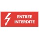 Panneau entrée interdite