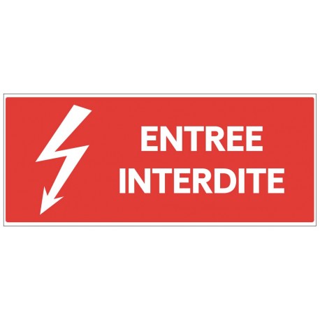 Panneau entrée interdite