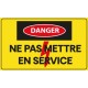 Panneau danger ne pas mettre en service
