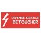 Autocollant défense absolue de toucher électrique