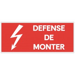 Panneau défense de monter