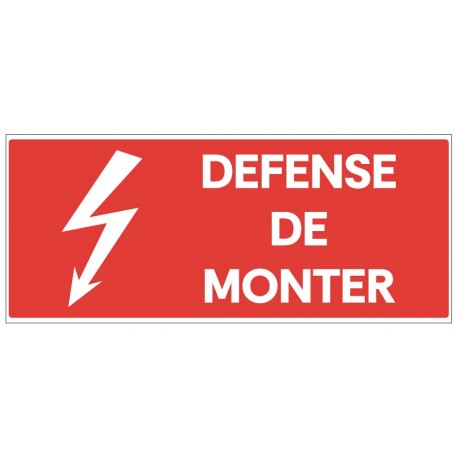 Panneau défense de monter