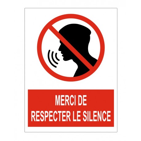 Panneau interdiction merci de respecter le silence
