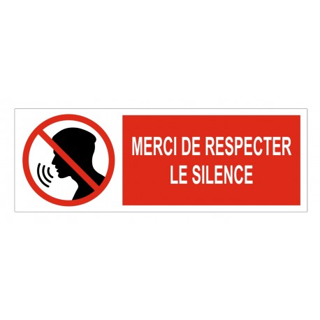 Panneau interdiction merci de respecter le silence
