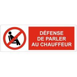 Panneau défense de parler au chauffeur