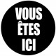 Adhésif vous êtes ici