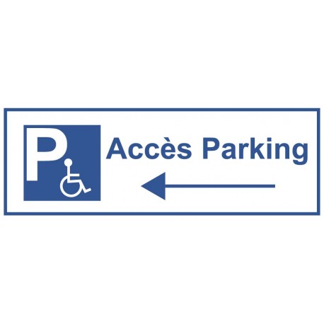 Panneau accés parking