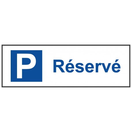 Panneau parking réservé