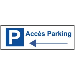 Panneau accès parking vers gauche