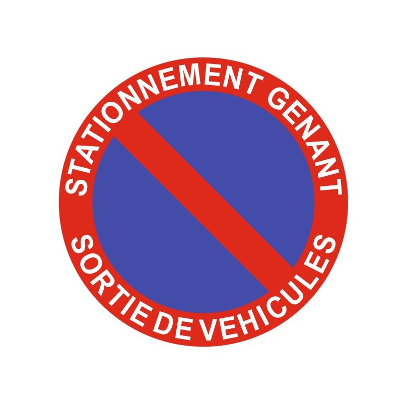 Panneau stationnement gênant - sortie de véhicules REFF014 - Sticker  Communication