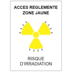 Panneau accès réglementé - zone jaune - risque d'irradiation