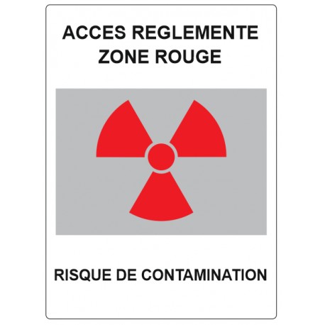 Panneau accès réglementé - zone rouge - risque contamination