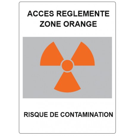 Panneau accès réglementé - zone orange - contamination
