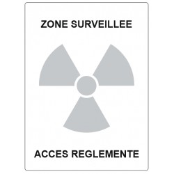 Panneau zone surveillée - accès réglementé
