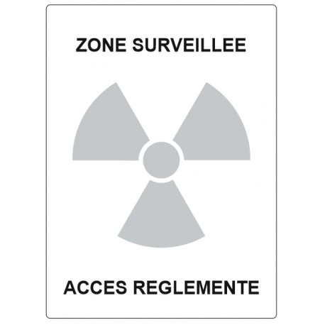 Panneau zone surveillée - accès réglementé