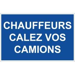 Panneau chauffeur caler vos camions