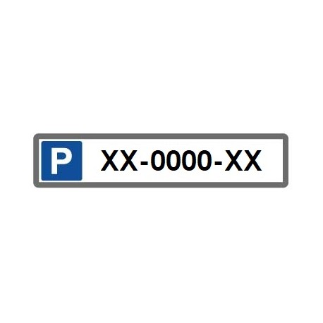 Panneau parking plaque immatriculation + personnaliser