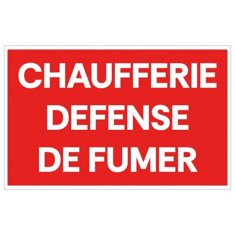 Panneau chaufferie défense de fumer