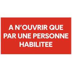 Panneau a n'ouvrir que par une personne habilitée