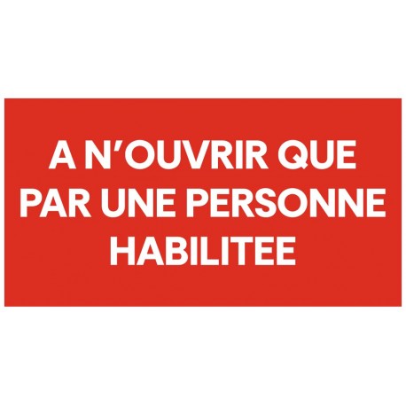 Panneau a n'ouvrir que par une personne habilitée