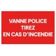 Panneau vanne police tirez en cas d'incendie