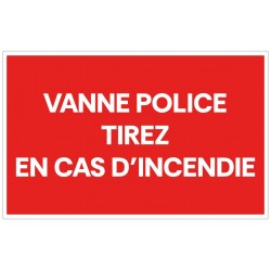 Panneau vanne police tirez en cas d'incendie