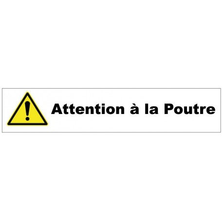 Autocollant attention à la poutre bandeau