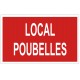 Panneau local poubelles (rouge)