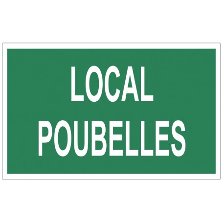 Panneau local poubelles (vert)