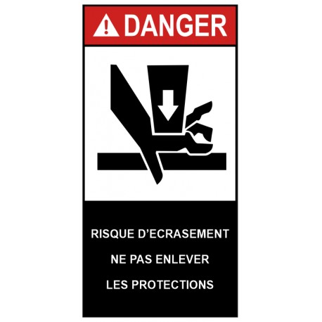 Autocollant ANSI Z535 - Risque d'écrasement ne pas enlever les protections