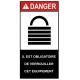 Autocollant ANSI Z535 - il est obligatoire de vérrouiller cet équipement