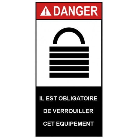 Autocollant ANSI Z535 - il est obligatoire de vérrouiller cet équipement