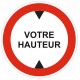Panneau votre hauteur XX