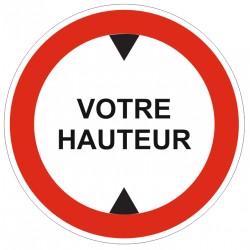 Panneau votre hauteur XX
