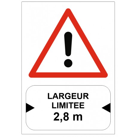 Panneau danger largeur limitée