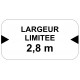 Signalétique danger largeur limitée