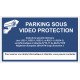 Affiche parking sous vidéo protection