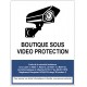 Panneau boutique sous vidéoprotection
