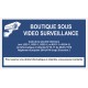 Affiche boutique sous vidéo protection