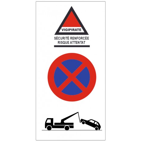 Panneau sécurité renforcée stationnement interdit