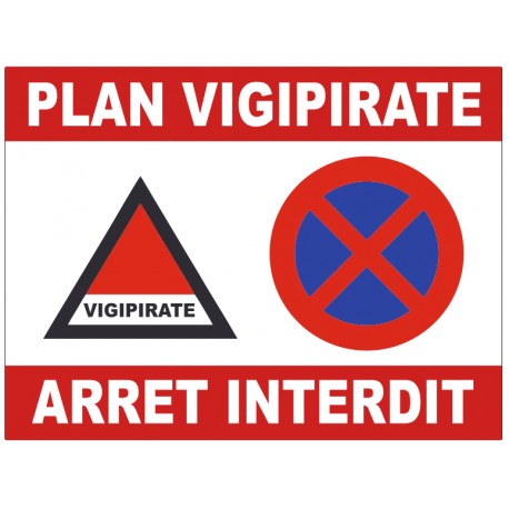 Panneau plan vigipirate arret interdit