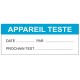Etiquette appareil testé date + prochain teste